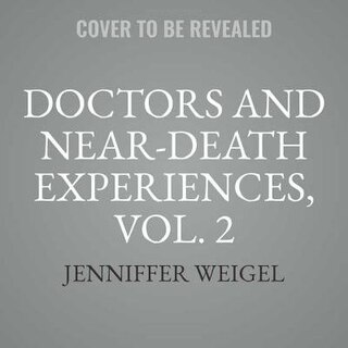 Couverture_Doctors And Near-death Experiences, Vol. 2