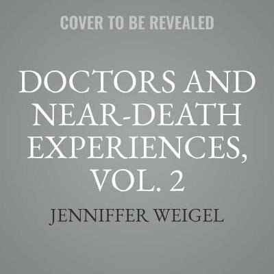 Couverture_Doctors And Near-death Experiences, Vol. 2