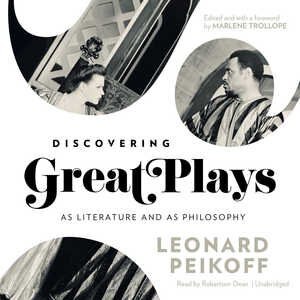 Discovering Great Plays: As Literature And As Philosophy