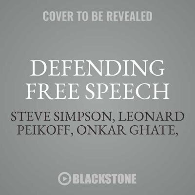 Defending Free Speech: Selected Commentary By The Ayn Rand Institute