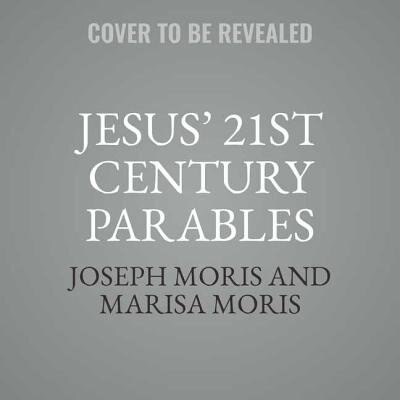 Couverture_Jesus&rsquo; 21st Century Parables