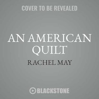 An American Quilt: Unfolding A Story Of Family And Slavery