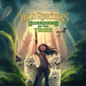 Wild Rescuers: Guardians Of The Taiga: Guardians Of The Taiga