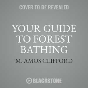 Couverture_Your Guide To Forest Bathing