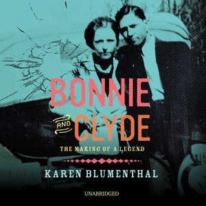 Bonnie And Clyde: The Making Of A Legend
