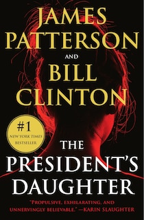 The President's Daughter: A Thriller