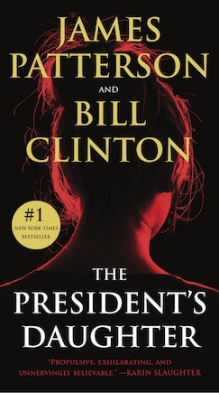 The President's Daughter: A Thriller