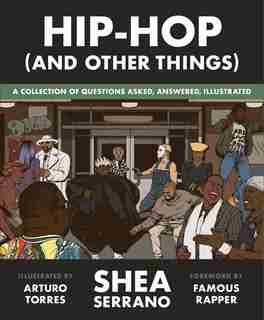 Hip-Hop (And Other Things): Signed Edition de Shea Serrano