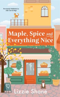 Couverture_Maple, Spice & Everything Nice (previously published as Like Cats & Dogs)