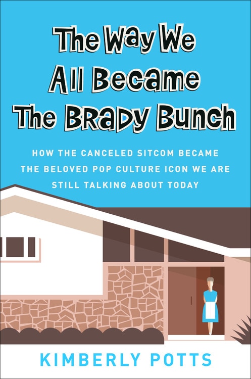 Front cover_The Way We All Became The Brady Bunch