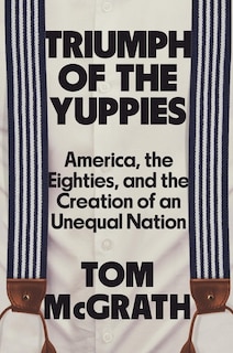 Front cover_Triumph of the Yuppies
