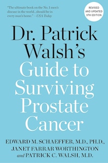 Front cover_Dr. Patrick Walsh's Guide to Surviving Prostate Cancer