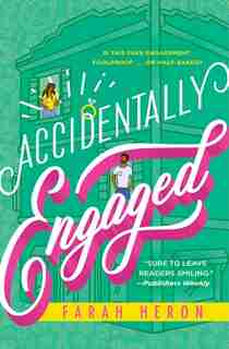 Accidentally Engaged by Farah Heron