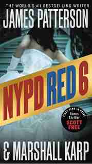 Nypd Red 6: With The Bonus Thriller Scott Free de James Patterson