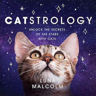 Catstrology: Unlock The Secrets Of The Stars With Cats