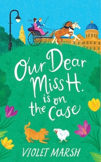 Couverture_Our Dear Miss H. Is on the Case