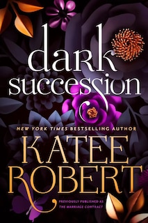 Front cover_Dark Succession (previously published as The Marriage Contract)