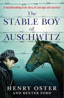 Front cover_The Stable Boy of Auschwitz