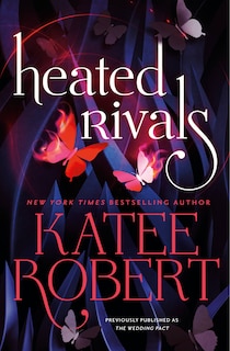 Couverture_Heated Rivals (previously published as The Wedding Pact)