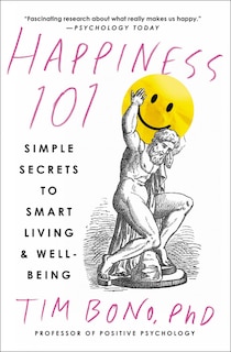 Front cover_Happiness 101 (previously Published As When Likes Aren't Enough)