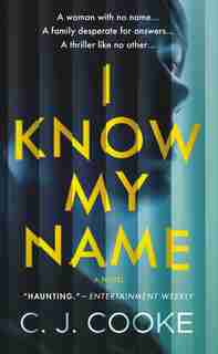 I Know My Name by C. J. Cooke