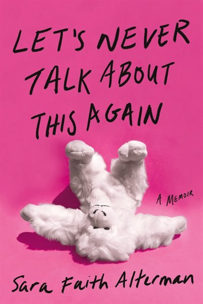 Front cover_Let's Never Talk About This Again