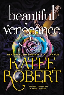 Front cover_Beautiful Vengeance (previously published as Forbidden Promises)