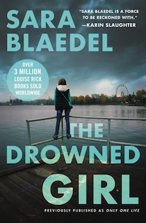 Front cover_The Drowned Girl (previously published as Only One Life)