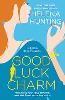 GOOD LUCK CHARM by Helena Hunting