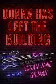 Donna Has Left The Building by Susan Jane Gilman
