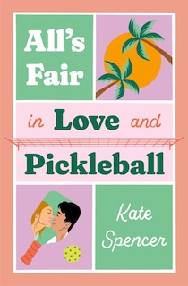 Front cover_All's Fair in Love and Pickleball