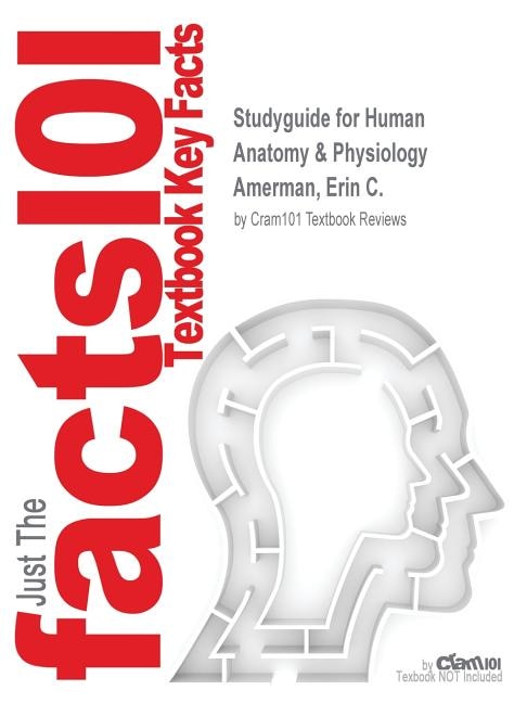 Couverture_Studyguide For Human Anatomy & Physiology By Amerman, Erin C., Isbn 9780134043203