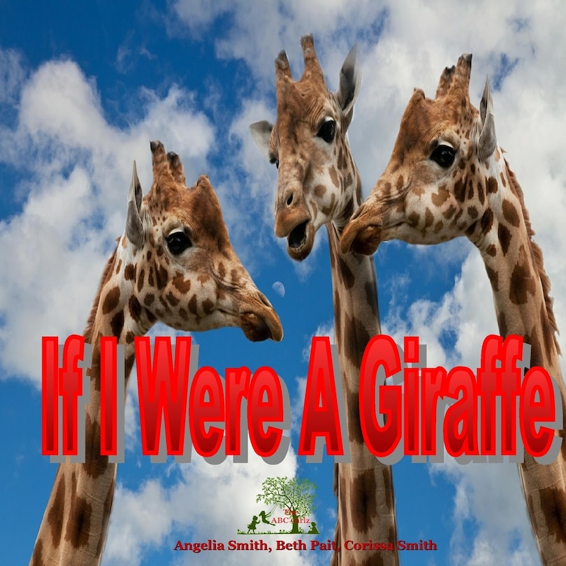 Front cover_If I Were A Giraffe