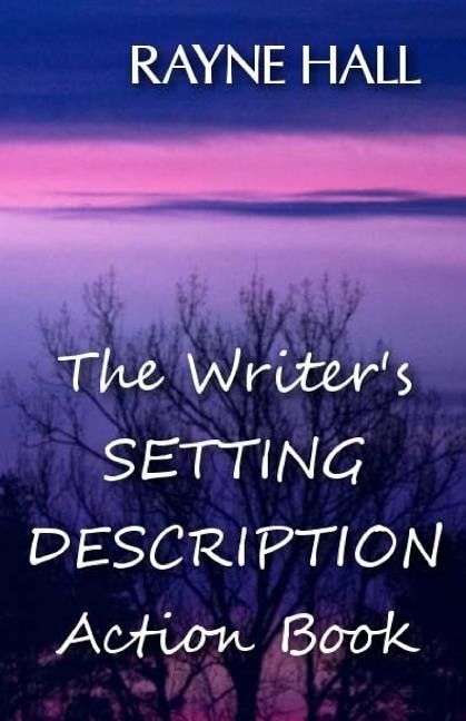 The Writer's Setting Descriptions Action Book