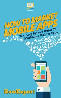 Couverture_How To Market Mobile Apps