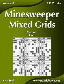 Front cover_Minesweeper Mixed Grids - Medium - Volume 8 - 159 Logic Puzzles