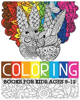 Front cover_Coloring Books For Kids Ages 9-12