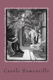 Front cover_How to Work with Angels, Read Angel Cards and gain Angel Guidance