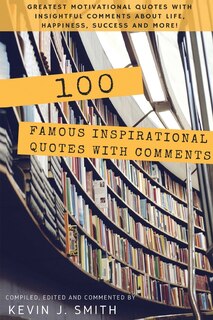 Couverture_100 Famous Inspirational Quotes With Comments