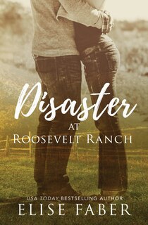 Front cover_Disaster at Roosevelt Ranch