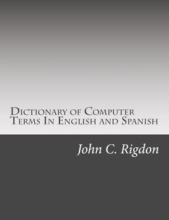 Couverture_Dictionary of Computer Terms In English and Spanish