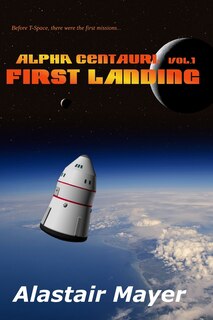 Alpha Centauri: First Landing