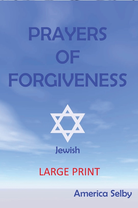 Couverture_Prayers For Forgiveness- JUDAISM (LARGE PRINT BOOK) (18 font)