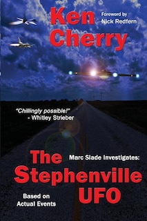 Marc Slade Investigates: The Stephenville UFO