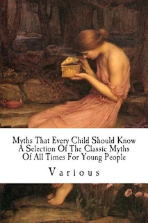 Couverture_Myths That Every Child Should Know