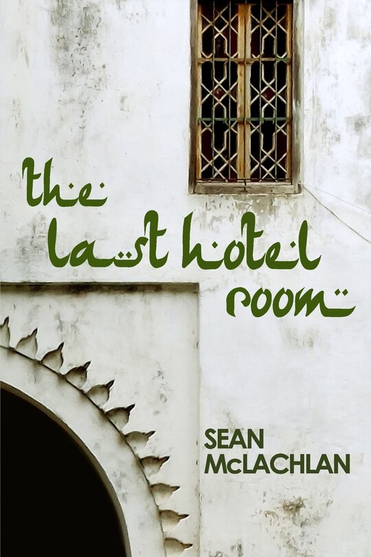 Front cover_The Last Hotel Room