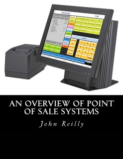 An Overview Of Point Of Sale Systems