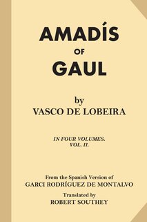 Couverture_Amadis of Gaul (Volume 2 of 4)