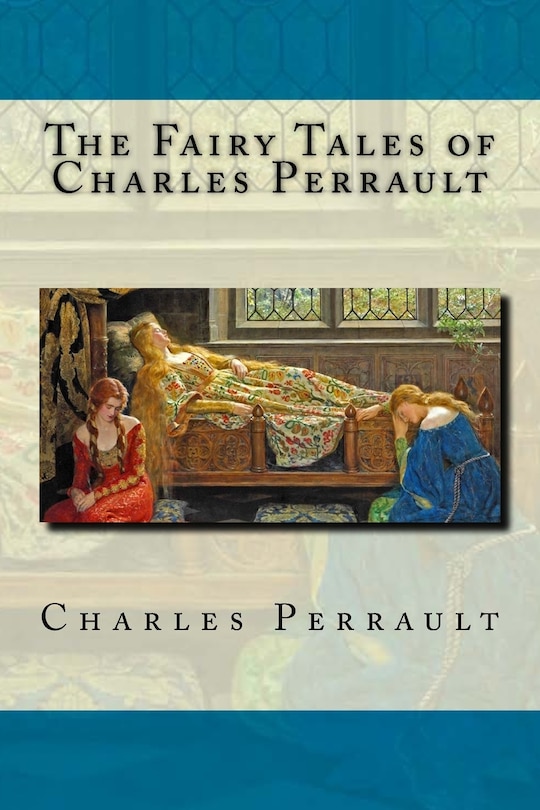 Front cover_The Fairy Tales of Charles Perrault