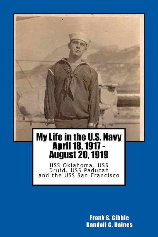 Front cover_My Life in the U.S. Navy April 18, 1917 - August 20, 1919